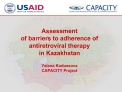 assessment of barriers to adherence of antiretroviral therapy in kazakhstan yelena kudussova capacity project
