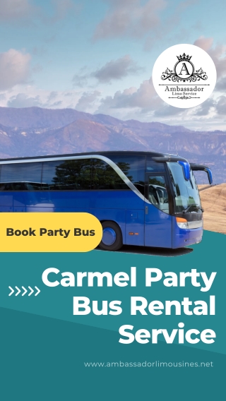 Carmel Party Bus Rental Service - Ambassador Limousines