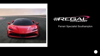 Ferrari Specialist Southampton- Regal AutoSport