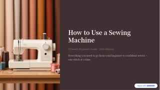 How to Use a Sewing Machine: Beginner Guide (2026)