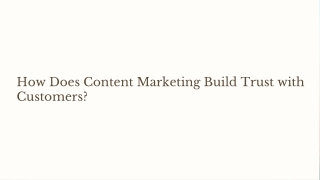 How-Does-Content-Marketing-Build-Trust-with-Customers.pdf