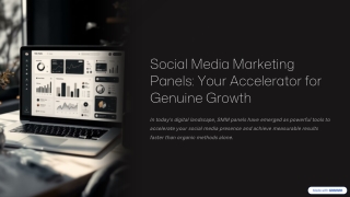 Social-Media-Marketing-Panels-Your-Accelerator-for-Genuine-Growth