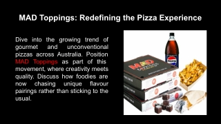 MAD Toppings: Redefining the Pizza Experience