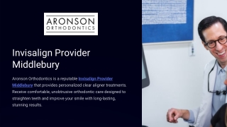 Invisalign Provider Middlebury | Aronson Orthodontics