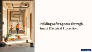 Building Safer Spaces Through Smart Electrical Protection
