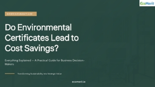 Do Environmental Certificates Lead to Cost Savings