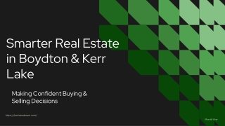Smarter Real Estate in Boydton & Kerr Lake