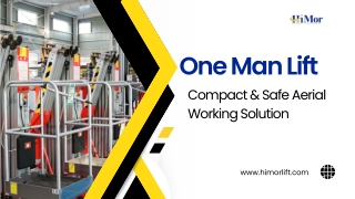 One Man Lift Compact & Safe Aerial Working Solution | Himor Lift