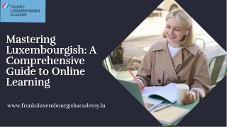 Mastering Luxembourgish A Comprehensive Guide to Online Learning