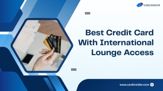Best Credit Card With International Lounge Access