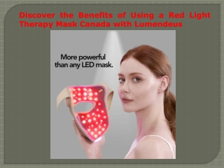 Discover the Benefits of Using a Red Light Therapy Mask Canada with Lumendeus
