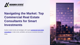 Navigating the Market Top Commercial Real Estate Consultants for Smart Investments