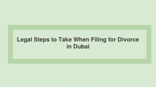 Legal Steps to Take When Filing for Divorce in Dubai