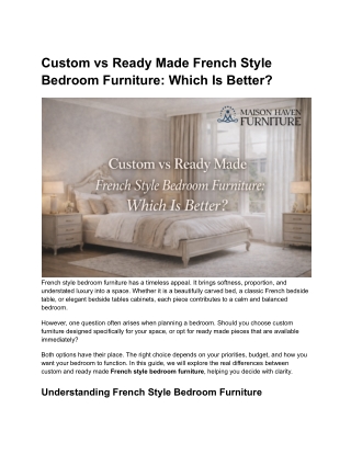 Custom vs Ready Made French Style Bedroom Furniture: Which Is Better?