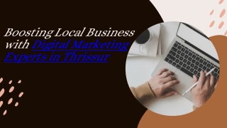 Boosting Local Business with Digital Marketing Experts in Thrissur