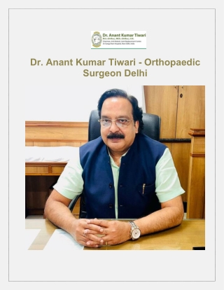 Minimally Invasive Knee Replacement by Top Joint Replacement Surgeon in Delhi