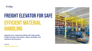 Freight Elevator for Safe & Efficient Material Handling | Himor Lift