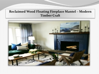 Reclaimed Wood Floating Fireplace Mantel