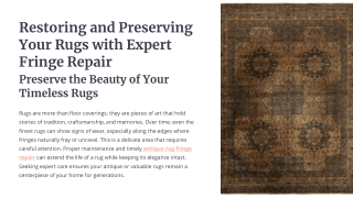 Restoring and Preserving Your Rugs with Expert Fringe Repair