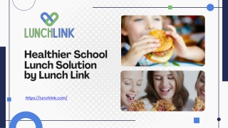 Healthier School Lunch Solution by Lunch Link