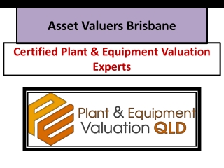 Asset Valuers Brisbane - Plant & Equipment Valuation Experts