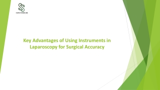 Key Advantages of Using Instruments in Laparoscopy for