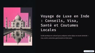 Voyage de Luxe en Inde  Conseils, Visa, Santé et Coutumes Locales