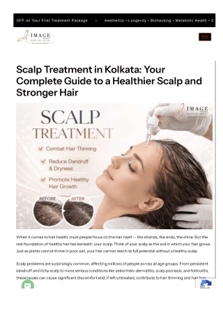 Scalp Treatment in Kolkata -Your Complete Guide to a Healthier Scalp and Stronger Hair