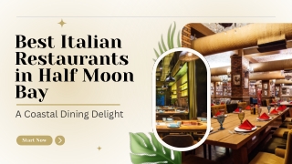 Best Italian Restaurants in Half Moon Bay A Coastal Dining Delight
