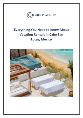 Experience Luxury Living with Vacation Rentals in Cabo San Lucas Mexico