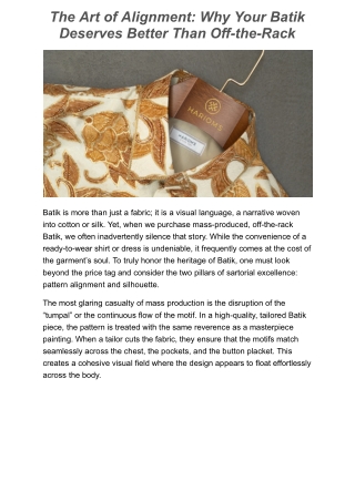 The Art of Alignment: Why Your Batik Deserves Better Than Off-the-Rack