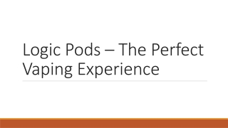 Discover the Best Logic Pods – Your Perfect Vaping Experience