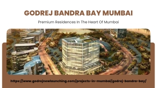Godrej Bandra Bay Mumbai – Stylish Residences