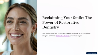 Reclaiming-Your-Smile-The-Power-of-Restorative-Dentistry