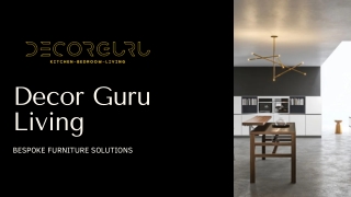 Decor Guru Living Crafted Bespoke Furniture for Modern Homes