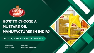 How to Choose A Mustard Oil Manufacturer in India?