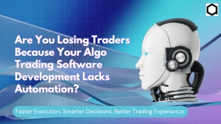 Are You Losing Traders Because  Your Algo Trading  Software Development Lacjs Automation