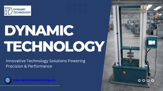 Tensile Testing Machine Manufacturers | Dynamic Technology