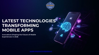 Latest Technologies Transforming  Mobile Apps