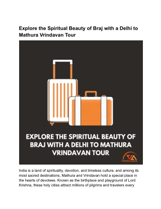 Explore the Spiritual Beauty of Braj with a Delhi to Mathura Vrindavan Tour