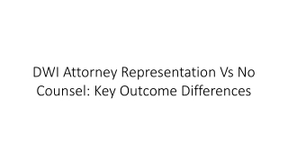 DWI Attorney Representation vs No Counsel Key Outcome Differences