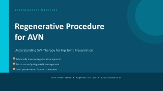 Regenerative Procedure for AVN Hip | SVF Therapy for Joint Preservation