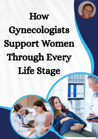 How Gynecologists Support Women Through Every Life Stage