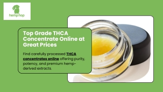 Top Grade THCA Concentrate Online at Great Prices