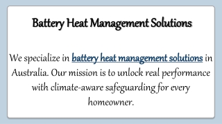 Battery Heat Management Solutions