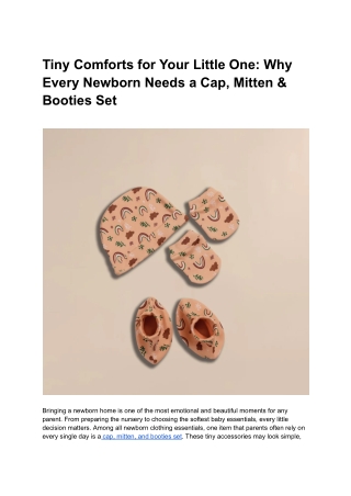 Tiny Comforts for Your Little One_ Why Every Newborn Needs a Cap, Mitten & Booties Set