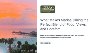 What Makes Marina Dining the Perfect Blend of Food, Views, and Comfort