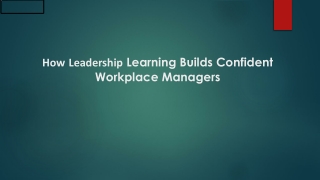 How Leadership Learning Builds Confident Workplace Managers
