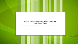 10. SeaCad Vietnam Brings Better Solutions for SolidWorks Users