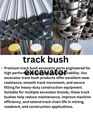Track Bush Excavator | Heavy Duty Excavator Bushings